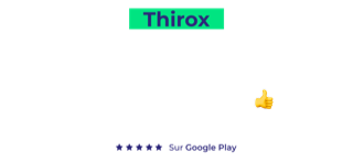 Témoignage utilisateur Thirox